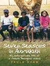 Seven Seasons in Aurukun (eBook): My Unforgettable Time at a Remote Aboriginal School